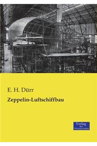 Zeppelin-Luftschiffbau