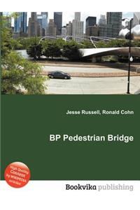 BP Pedestrian Bridge