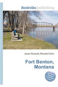 Fort Benton, Montana