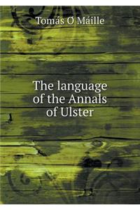 The language of the Annals of Ulster