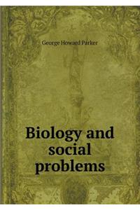 Biology and Social Problems