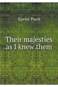 Their Majesties as I Knew Them