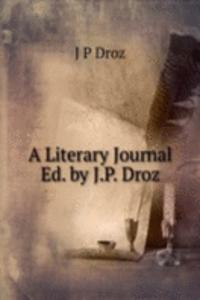 Literary Journal Ed. by J.P. Droz.