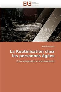 La Routinisation Chez Les Personnes Âgées