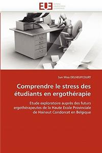 Comprendre Le Stress Des �tudiants En Ergoth�rapie