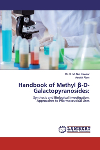 Handbook of Methyl β-D-Galactopyranosides