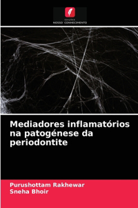 Mediadores inflamatórios na patogénese da periodontite