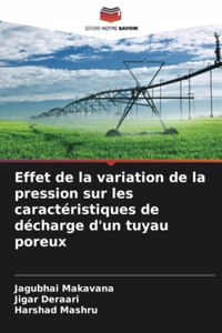 Effet de la variation de la pression sur les caractéristiques de décharge d'un tuyau poreux