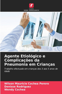 Agente Etiológico e Complicações da Pneumonia em Crianças
