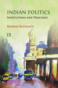 Indian Politics: Institutions And Processes