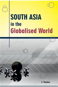 South Asia in the Globalised World