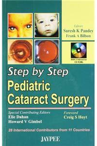 Step by Step Pediatric Cataract Surgery with CD-ROM