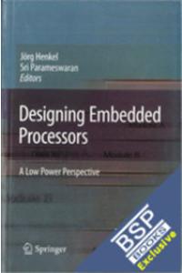 Designing Embedded Processors A Low Power Perspective