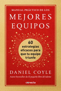 Manual Práctico de Los Mejores Equipos: 60 Estrategias Eficaces Para Que Tu Equi Po Triunfe / The Culture Playbook