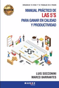 Manual práctico de las 5'S para ganar en calidad y productividad