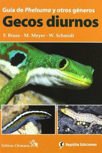 Gecos diurnos : guia de Phelsuma y otros generos