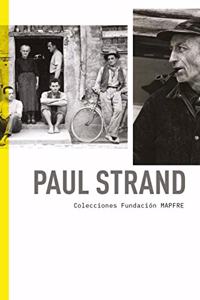 PAUL STRAND: Colecciones Fundacion Mapfre