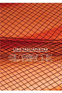 Lino Tagliapietra: Glasswork