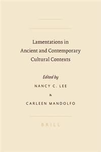 Lamentations in Ancient and Contemporary Cultural Contexts