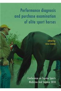 Performance Diagnosis and Purchase Examination of Elite Sport Horses
