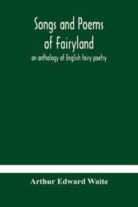 Songs and poems of Fairyland