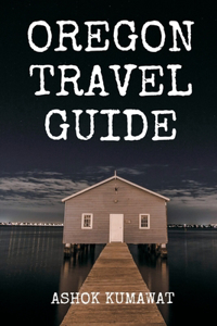 Oregon Travel Guide