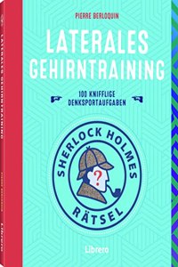 Sherlock Holmes Ratsel Laterales Gehirntraining