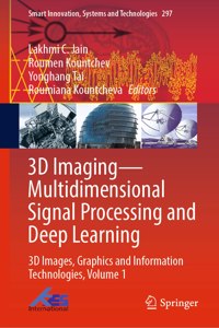 3D Imaging—Multidimensional Signal Processing and Deep Learning