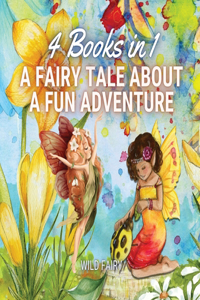 Fairy Tale About a Fun Adventure