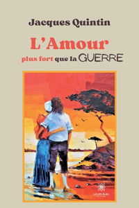 L'Amour plus fort que la guerre