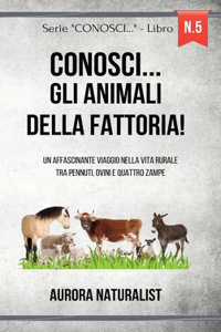 Conosci... gli Animali della Fattoria!