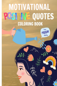 Motivational Positive Quotes Coloring Book For Women: 30+ Motivational Quotes Coloring Pages, An Inspirational Colouring Book