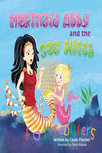 Mermaid Abby and the Sea Witch for Toddlers