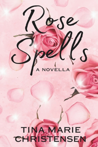 Rose Spells