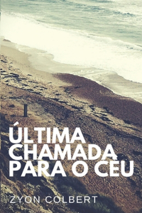 Última chamada para o céu