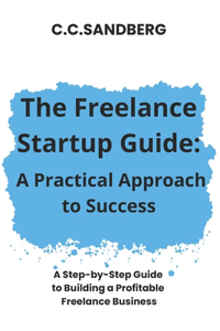 The Freelance Startup Guide