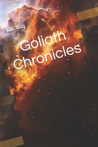 Goliath Chronicles