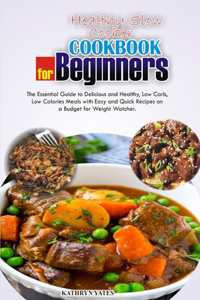 Healthy Slow Cooker Cookbook for Beginners