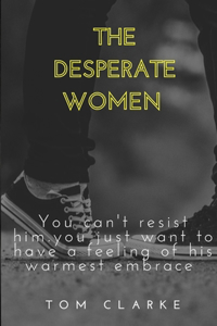 The Desperate Women