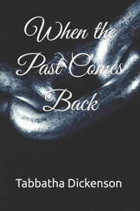 When the Past Comes Back