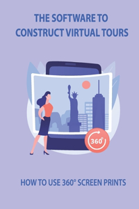 The Software To Construct Virtual Tours