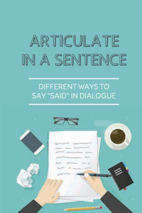 Articulate In A Sentence