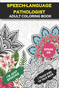 Speech-Language Pathologist Adult Coloring Book