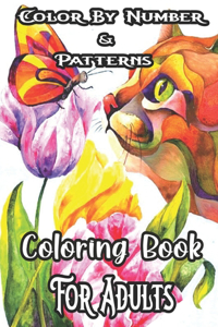 Color By Number & Patterns Coloring Book For Adults