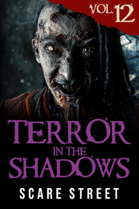 Terror in the Shadows Vol. 12