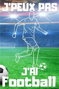 J'PEUX PAS J'AI Football