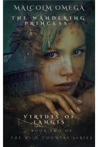 The Wandering Princess - Viridis of Langis