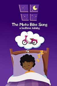 Moto Bike Song... a bedtime lullaby