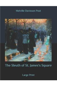 The Sleuth of St. James's Square