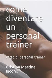 come diventare un personal trainer